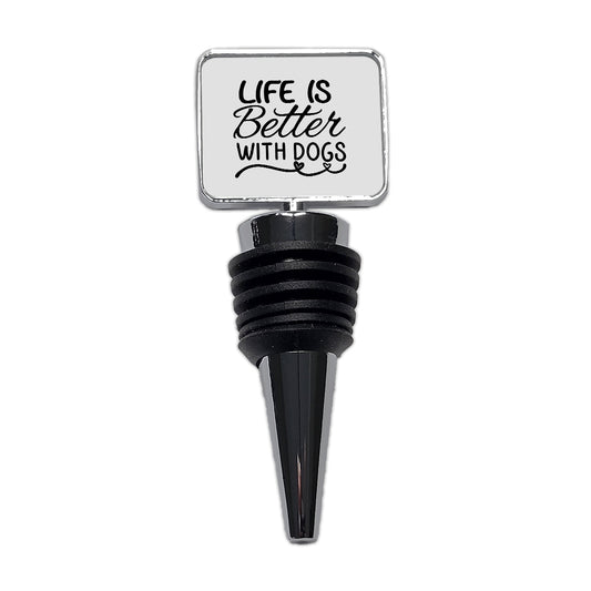 Life Is Better With Dogs Gray Wine Bottle Stopper