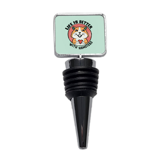 Life Is Better With Hamsters Wine Bottle Stopper