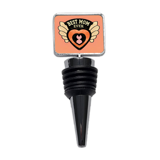 Best Mom Ever Wine Bottle Stopper