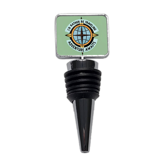 I'd Rather Be Traveling Adventure Wine Bottle Stopper
