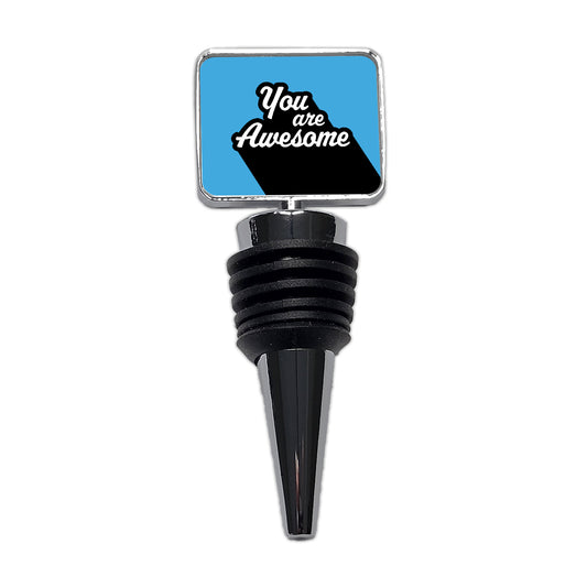 You Are Awesome Funny Inspirational Blue Wine Bottle Stopper
