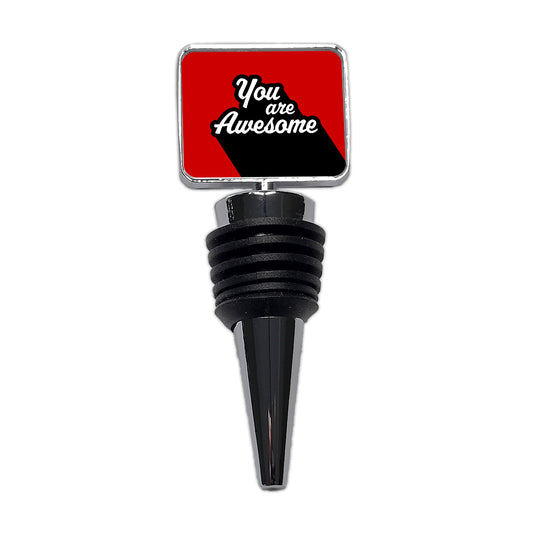 You Are Awesome Funny Inspirational Red Wine Bottle Stopper