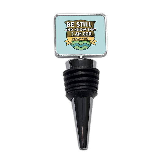Be Still And Know That I Am God Psalm Bible Verse Wine Bottle Stopper