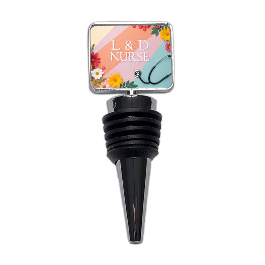 L & D Labor And Delivery Nurse Appreciation Stethoscope Flowers Wine Bottle Stopper