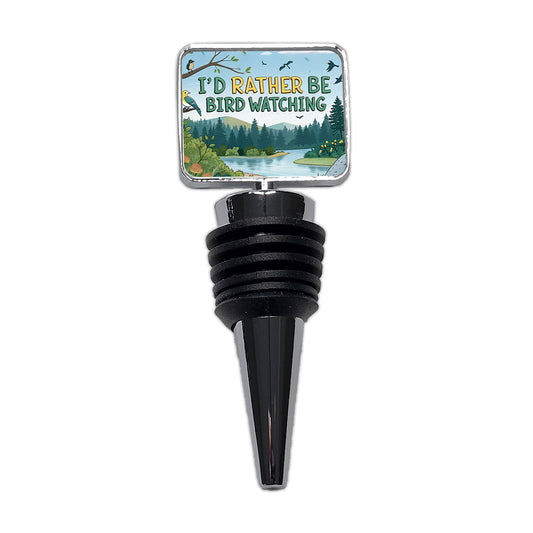 I'd Rather Be Bird Watching Birding Wine Bottle Stopper