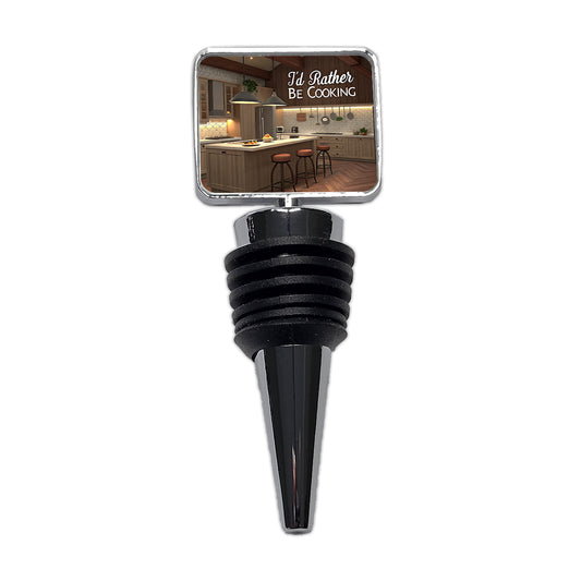 I'd Rather Be Cooking Kitchen Wine Bottle Stopper