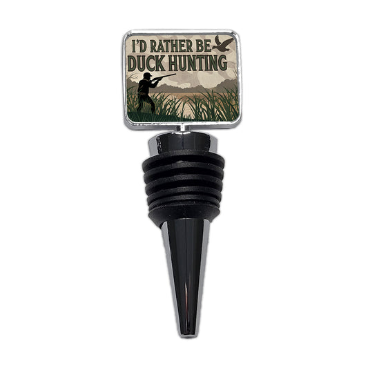 I'd Rather Be Duck Hunting Hunter Wine Bottle Stopper