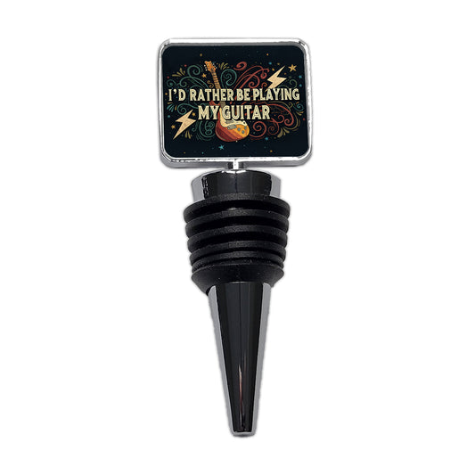 I'd Rather Be Playing My Guitar Rock And Roll Wine Bottle Stopper