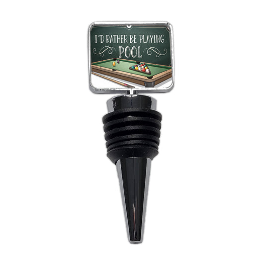I'd Rather Be Playing Pool Wine Bottle Stopper