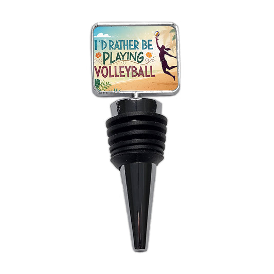 I'd Rather Be Playing Volleyball Beach Wine Bottle Stopper