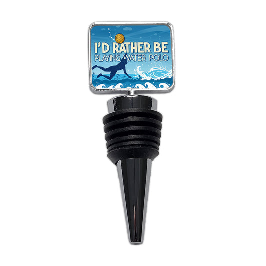 I'd Rather Be Playing Water Polo Wine Bottle Stopper