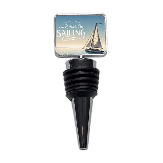 I'd Rather Be Sailing Sailboat Wine Bottle Stopper
