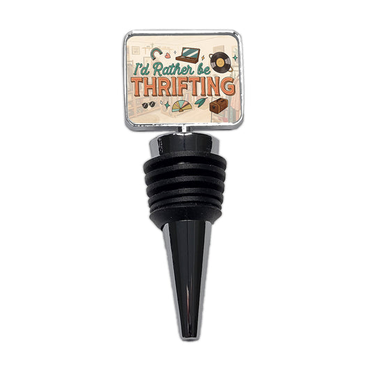 I'd Rather Be Thrifting Thrift Store Shopping Wine Bottle Stopper