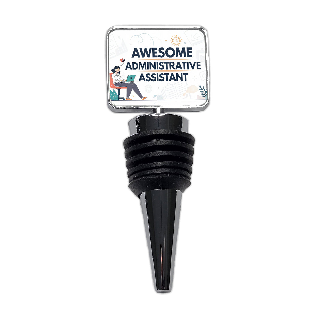 Awesome Administrative Assistant Inspirational Wine Bottle Stopper