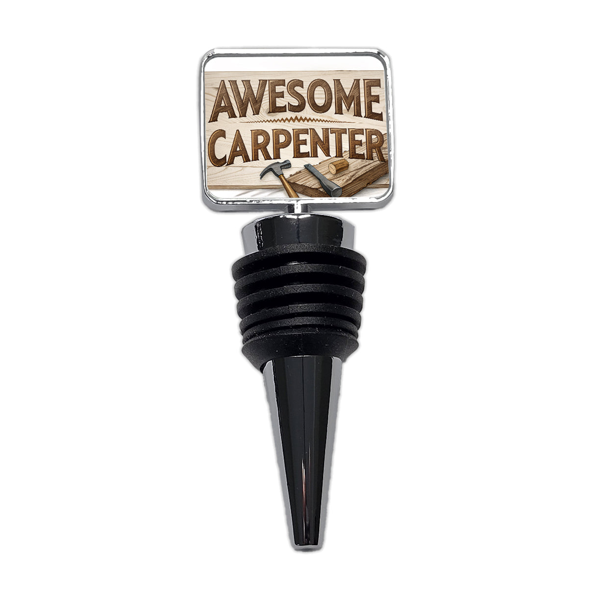 Awesome Carpenter Inspirational Wine Bottle Stopper