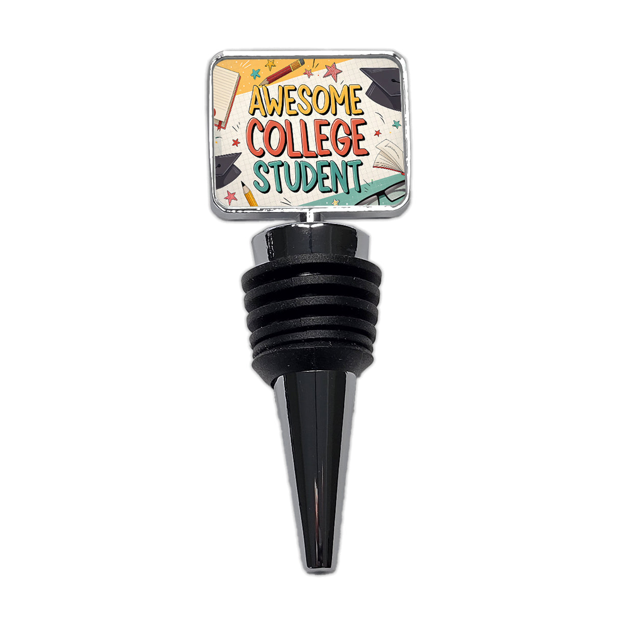 Awesome College Student Graduation Inspirational Wine Bottle Stopper