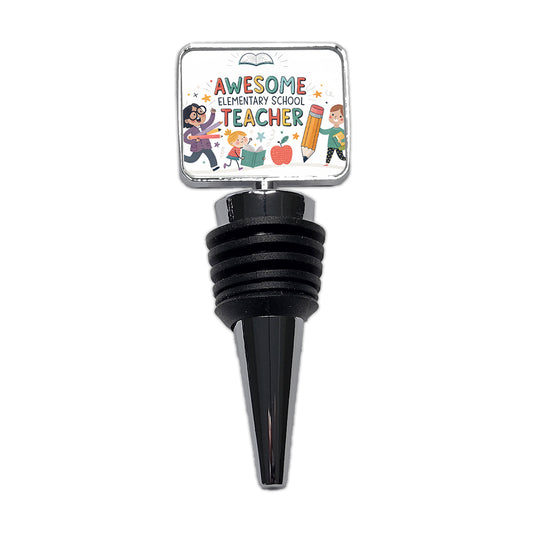 Awesome Elementary School Teacher Inspirational Wine Bottle Stopper