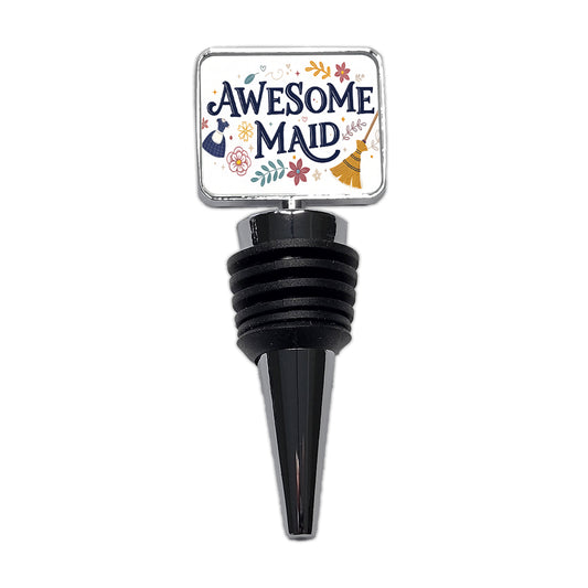 Awesome Maid Inspirational Wine Bottle Stopper