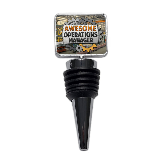 Awesome Operations Manager Factory Manufacturing Inspirational Wine Bottle Stopper