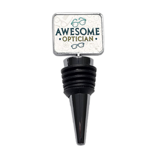 Awesome Optician Optical Inspirational Wine Bottle Stopper