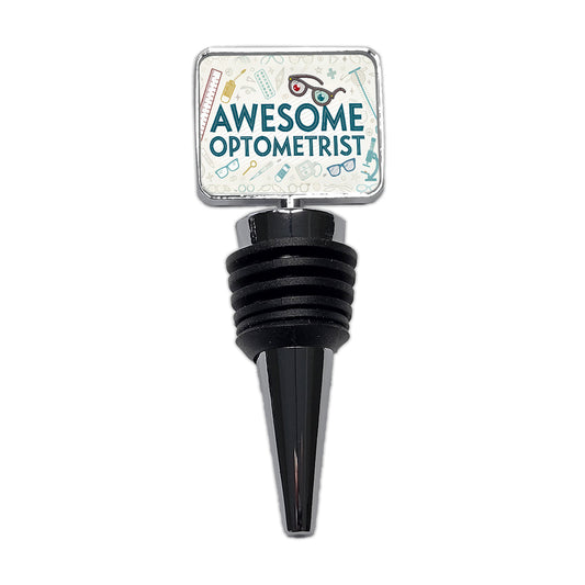 Awesome Optometrist Optical Inspirational Wine Bottle Stopper