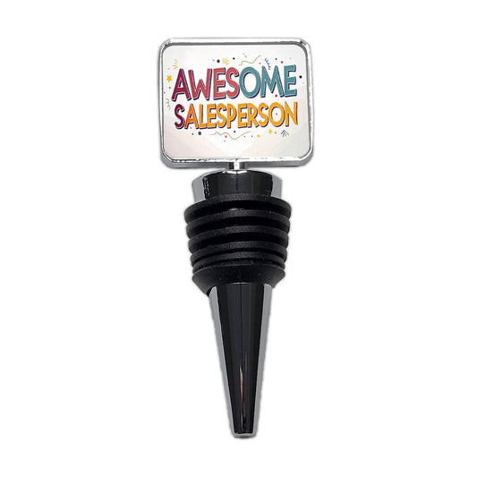 Awesome Salesperson Inspirational Wine Bottle Stopper