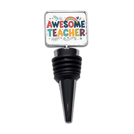 Awesome Teacher Inspirational Wine Bottle Stopper