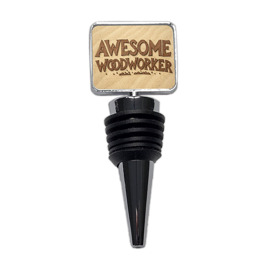 Awesome Woodworker Inspirational Carpenter Wine Bottle Stopper