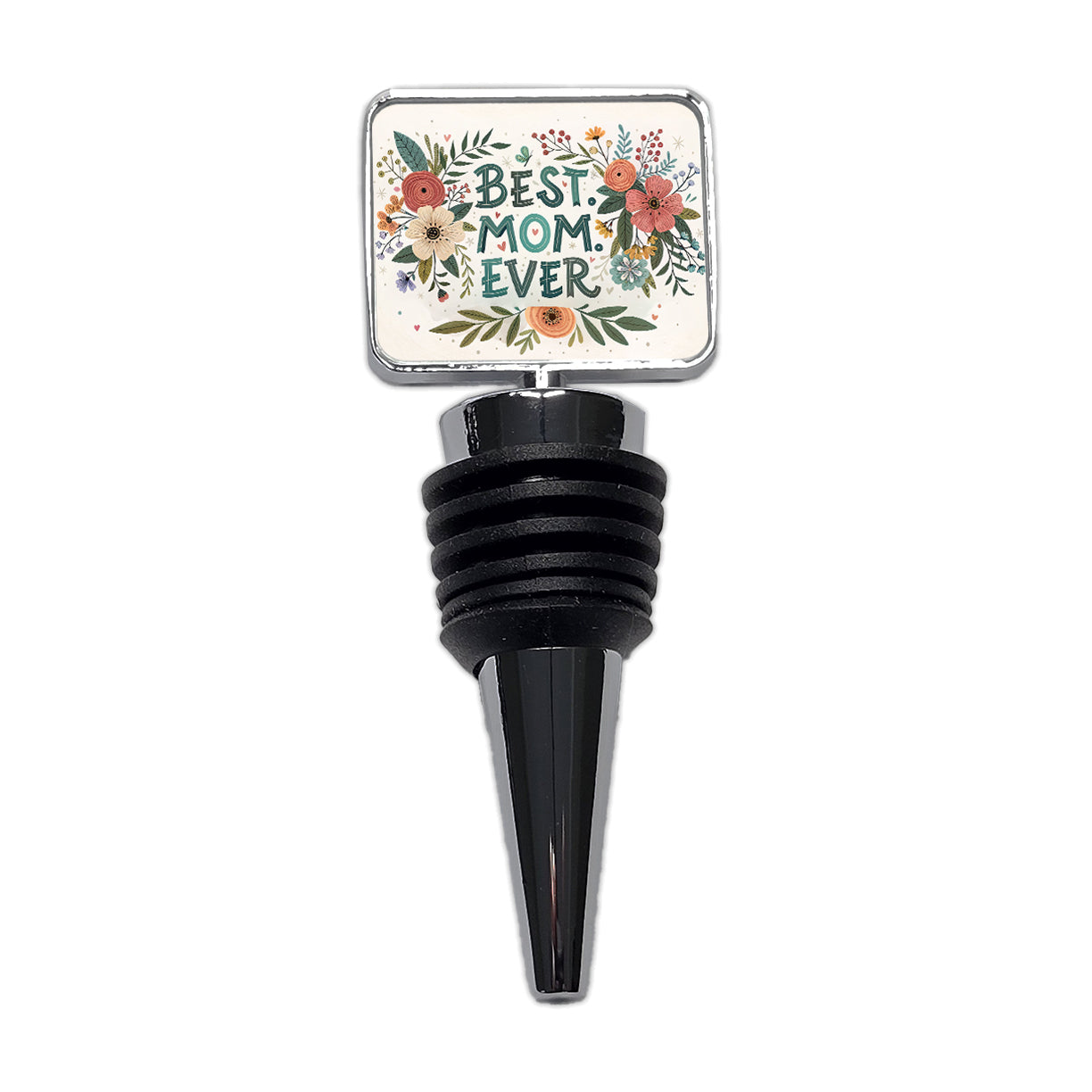 Best Mom Ever Mother's Day Flowers Theme Wine Bottle Stopper