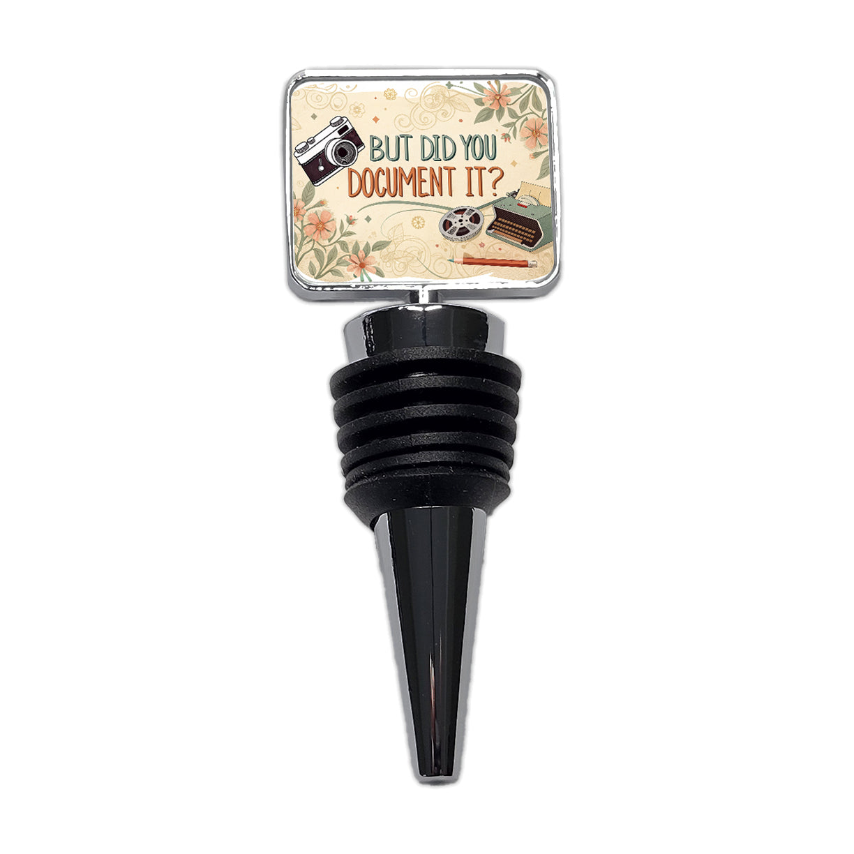 But Did You Document It Retro Vintage Funny Wine Bottle Stopper