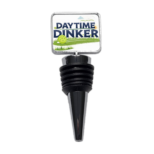 Daytime Dinker Pickleball Funny Saying Wine Bottle Stopper