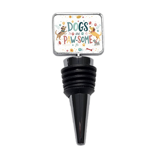 Dogs Are Paw-Some Awesome Funny Wine Bottle Stopper