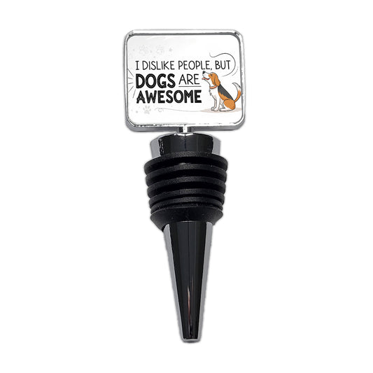 I Dislike People But Dogs Are Awesome Funny Wine Bottle Stopper