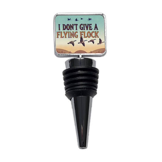 I Don't Give A Flying Flock Funny Saying Wine Bottle Stopper