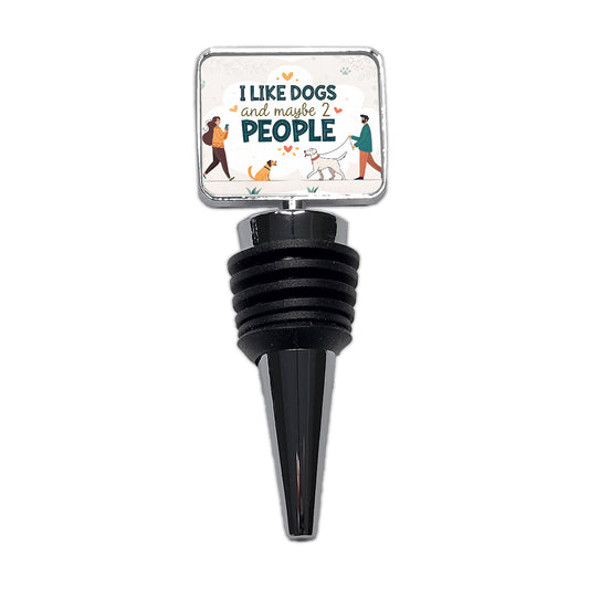 I Like Dogs And Maybe 2 People Funny Wine Bottle Stopper