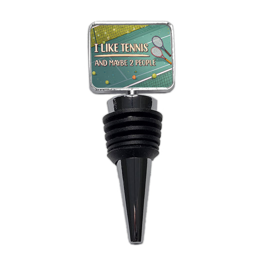 I Like Tennis And Maybe 2 People Funny Wine Bottle Stopper