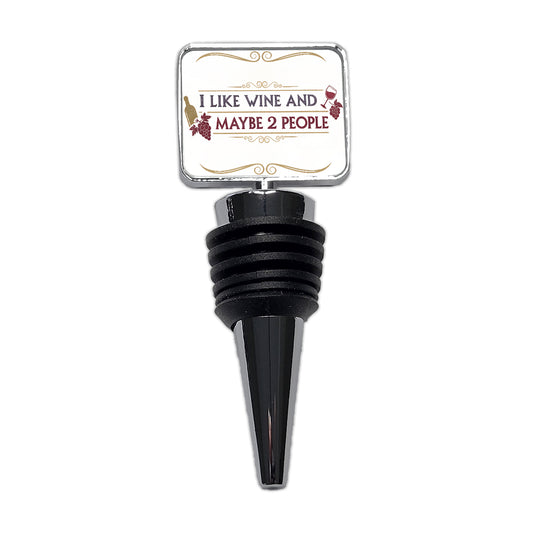 I Like Wine And Maybe 2 People Funny Wine Bottle Stopper