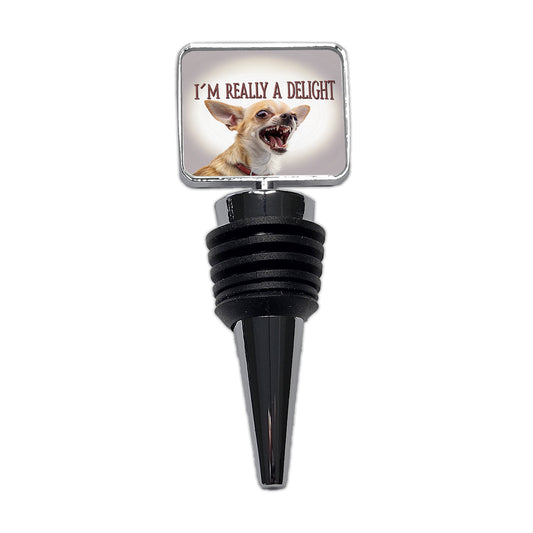 I'm Really a Delight Funny Angry Chihuahua Wine Bottle Stopper