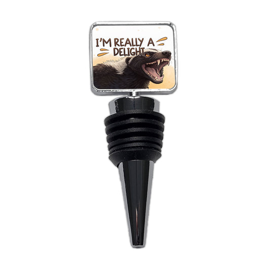 I'm Really a Delight Funny Angry Honey Badger Wine Bottle Stopper