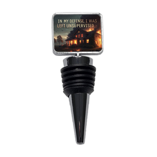 In My Defense I Was Left Unsupervised Funny Wine Bottle Stopper