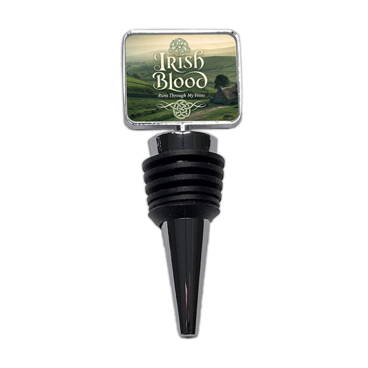 Irish Blood Runs Through My Veins Wine Bottle Stopper