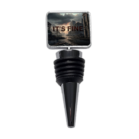 It's Fine Apocalypse End of the World Funny Wine Bottle Stopper