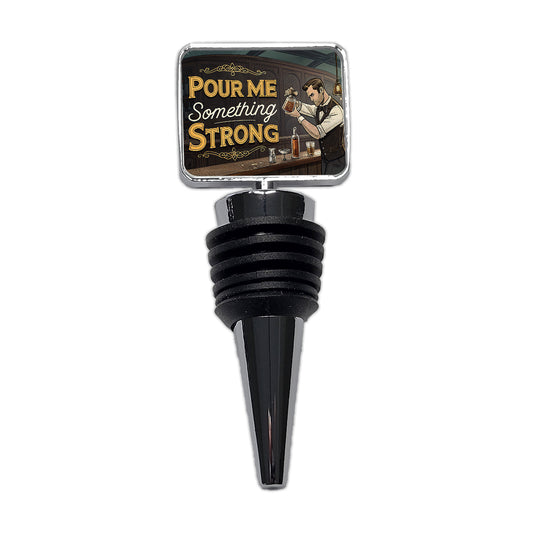 Pour Me Something Strong Retro Bar Alcohol Funny Wine Bottle Stopper