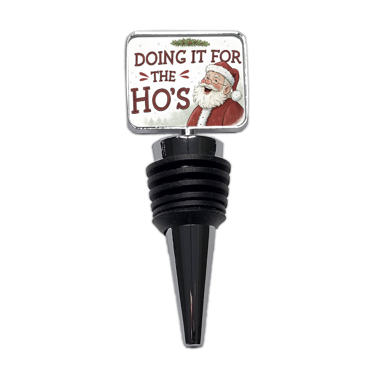 Doing It For The Ho's Funny Santa Claus Christmas Wine Bottle Stopper
