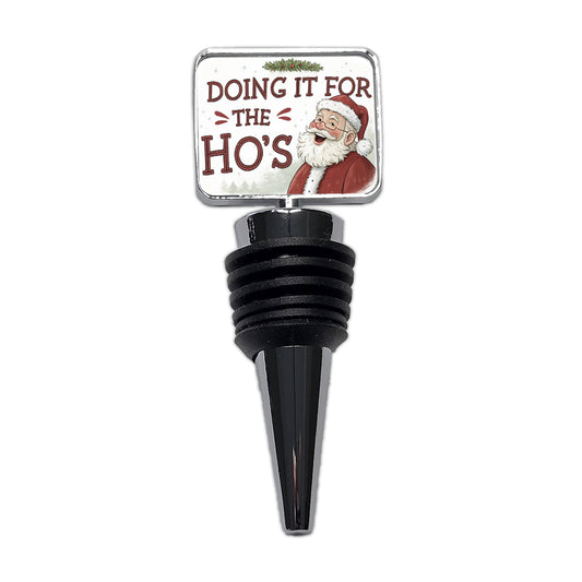 Doing It For The Ho's Funny Santa Claus Christmas Wine Bottle Stopper