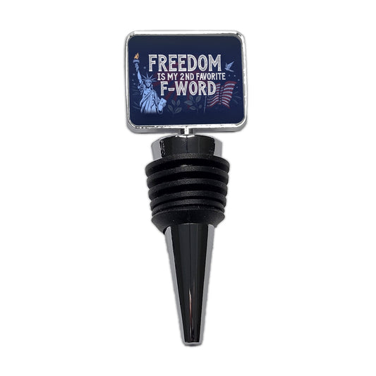 Freedom Is My 2nd Favorite F-Word Statue of Liberty Wine Bottle Stopper