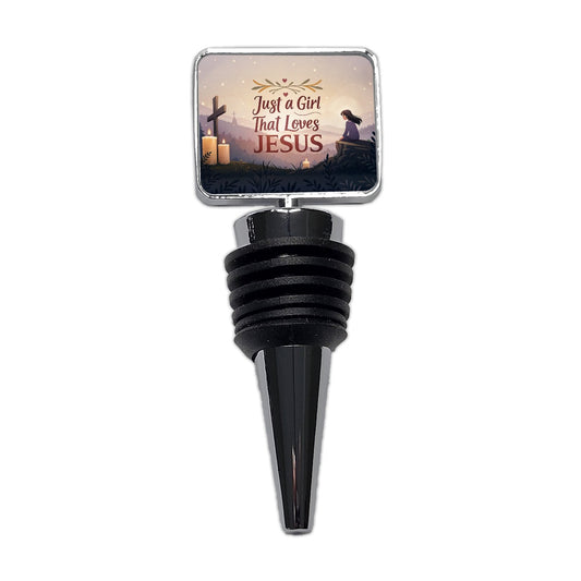 Just A Girl That Loves Jesus Inspirational Wine Bottle Stopper