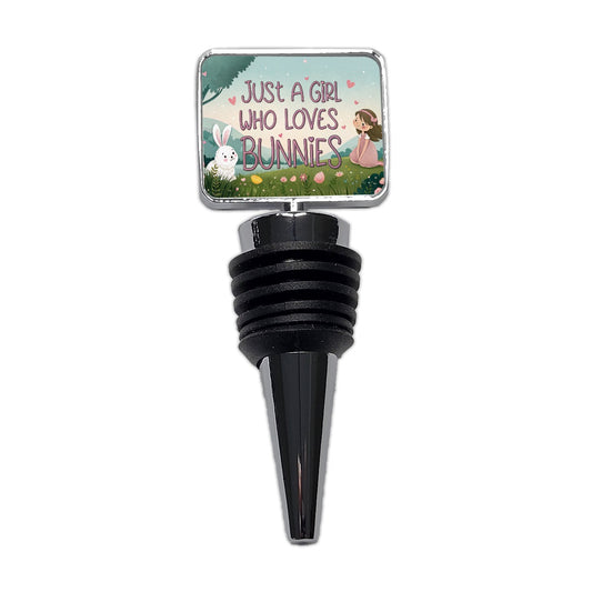Just A Girl Who Loves Bunnies Rabbits Wine Bottle Stopper