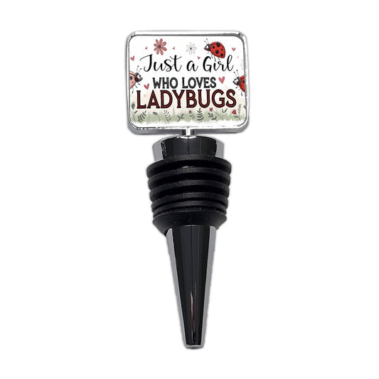 Just A Girl Who Loves Ladybugs Cute Wine Bottle Stopper