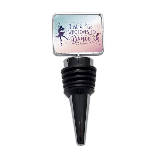 Just A Girl Who Loves To Dance Cute Wine Bottle Stopper